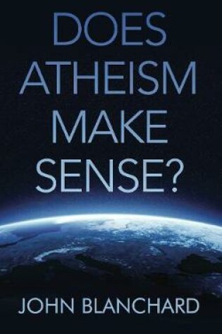 Cover of Does Atheism Make Sense?