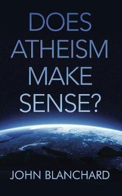Book cover for Does Atheism Make Sense?