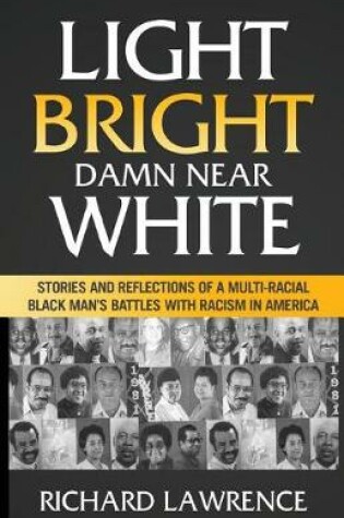 Cover of Light, Bright, Damn Near White