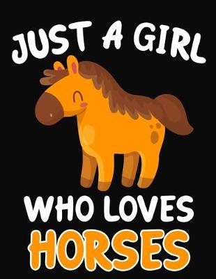 Book cover for Just a Girl Who Loves Horses