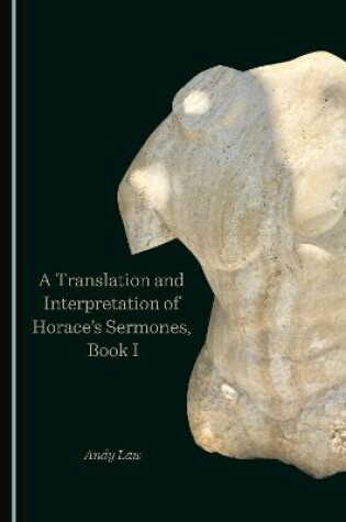 Cover of A Translation and Interpretation of Horace's Sermones, Book I