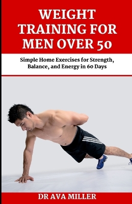 Book cover for Weight Training for Men Over 50