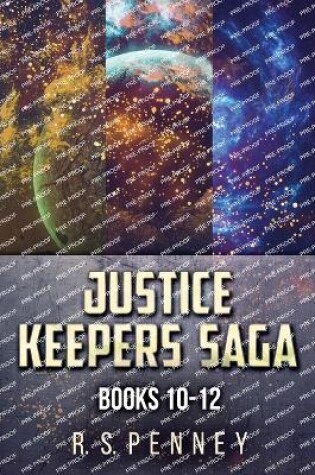 Cover of Justice Keepers Saga - Books 10-12