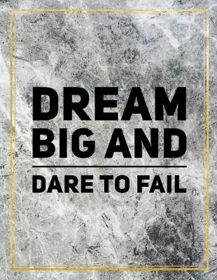 Book cover for Dream big and dare to fail.