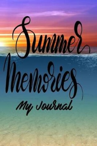 Cover of Summer Memories My Journal
