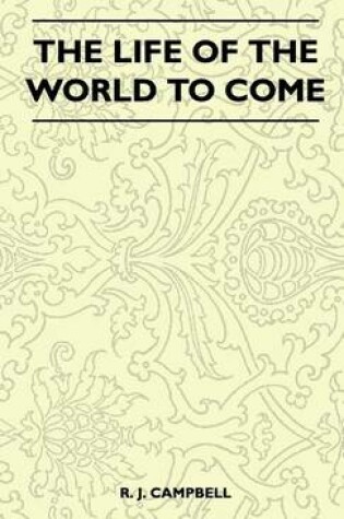 Cover of The Life Of The World To Come