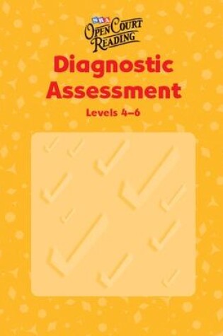 Cover of Open Court Reading, Diagnostic Assessment, Levels 4-6