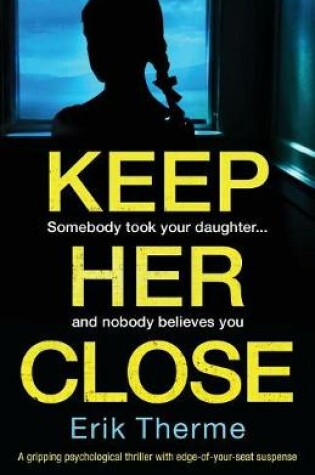 Cover of Keep Her Close