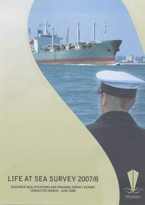 Book cover for Life at Sea Survey - Seafarer Qualifications and Training Survey Report