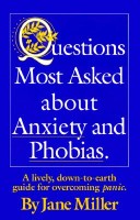 Book cover for Questions Most Asked about Anxiety and Phobias.