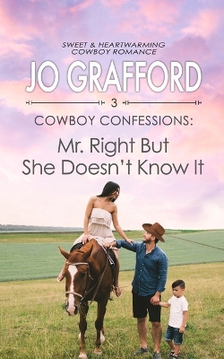 Book cover for Mr. Right But She Doesn't Know It
