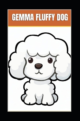 Book cover for Gemma Fluffy Dog