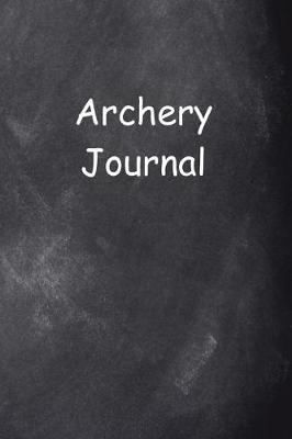 Book cover for Archery Journal Chalkboard Design