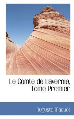 Book cover for Le Comte de Lavernie, Tome Premier