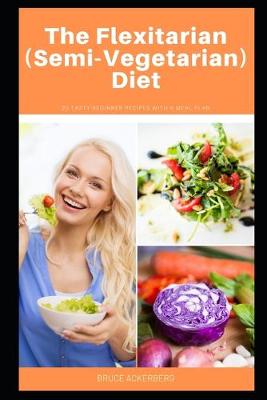 Book cover for The Flexitarian (Semi-Vegetarian) Diet