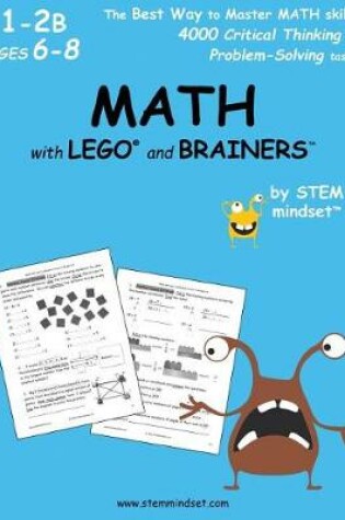 Cover of Math with Lego and Brainers Grades 1-2b Ages 6-8