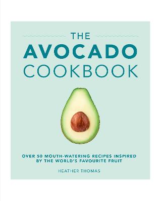 Book cover for The Avocado Cookbook