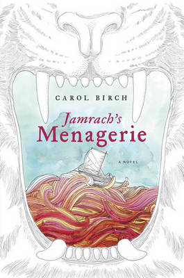 Book cover for Jamrach's Menagerie
