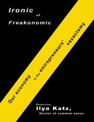 Book cover for Ironic of Freakonomic