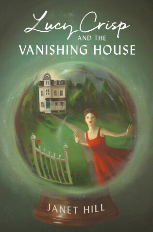 Cover of Lucy Crisp and the Vanishing House