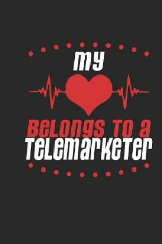 Cover of My Heart Belongs to a Telemarketer