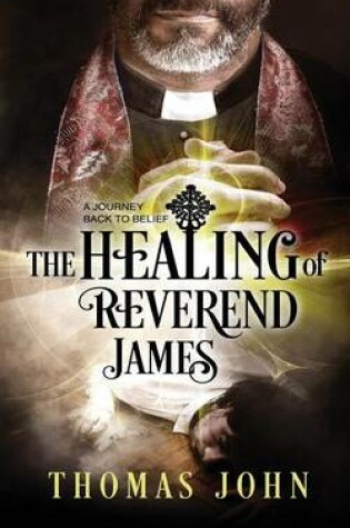 Cover of The Healing of Reverend James