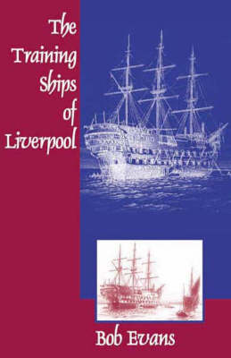 Book cover for The Training Ships of Liverpool