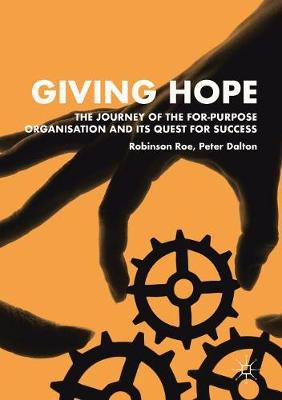 Book cover for Giving Hope: The Journey of the For-Purpose Organisation and Its Quest for Success