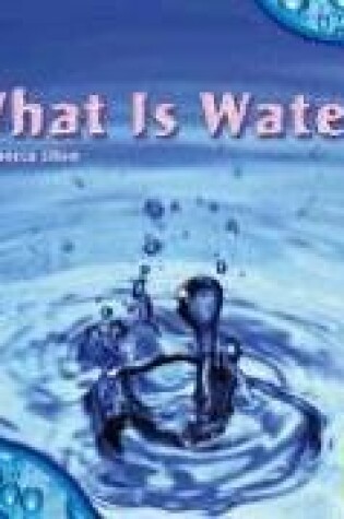 Cover of What Is Water?