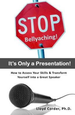 Book cover for Stop Bellyaching! It's Only a Presentation!