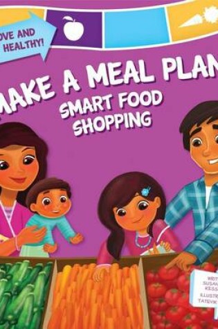 Cover of Make a Meal Plan: Smart Food Shopping