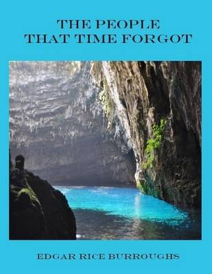 Book cover for The People That Time Forgot (Illustrated)