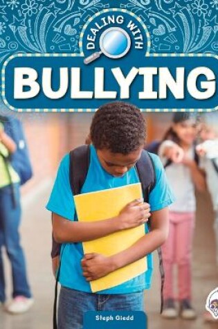 Cover of Dealing with Bullying