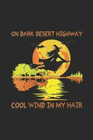 Cover of On A Dark Desert Highway Cool Wind in my hair