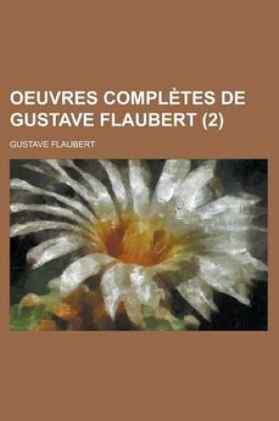 Cover of Oeuvres Completes de Gustave Flaubert (2)