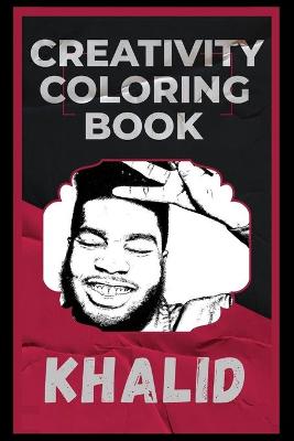 Book cover for Khalid Creativity Coloring Book