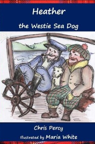 Cover of Heather the Westie Sea Dog