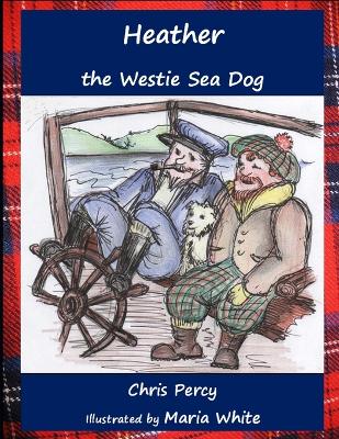 Book cover for Heather the Westie Sea Dog