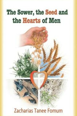 Cover of The Sower, The Seed, and The Hearts of Men