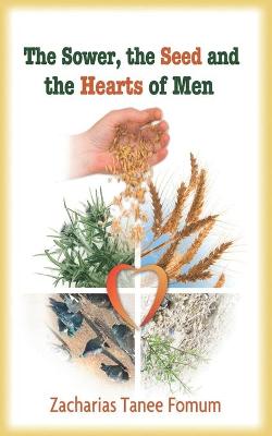 Book cover for The Sower, The Seed, and The Hearts of Men