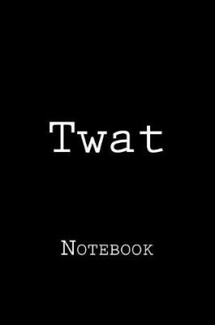 Cover of Twat