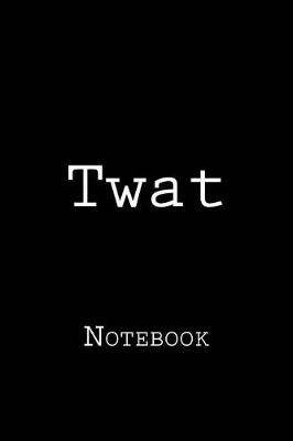 Book cover for Twat