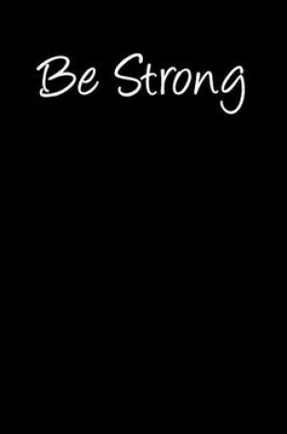 Cover of Be Strong