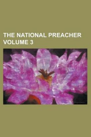 Cover of The National Preacher Volume 3