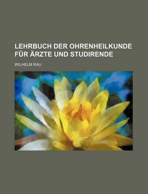 Book cover for Lehrbuch Der Ohrenheilkunde Fur Arzte Und Studirende