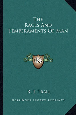 Book cover for The Races And Temperaments Of Man