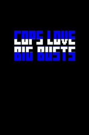 Cover of Cops love big busts