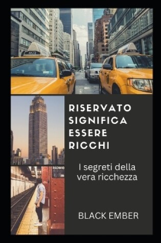 Cover of Riservato Significa Essere Ricchi