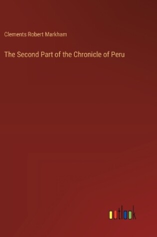 Cover of The Second Part of the Chronicle of Peru