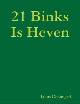 Book cover for 21 Binks Is Heven